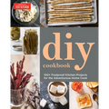 DIY Cookbook: Can It, Cure It, Churn It, Brew It - Paperback