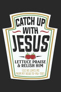 Christian Funny Gift Catch Up With Jesus T Catch Jesus: Do you know people who love Jesus? Would you like a t that showed your support for Jesus? Then - Paperback