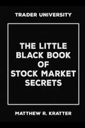 The Little Black Book of Stock Market Secrets - Paperback