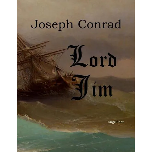 Lord Jim: Large Print - Paperback