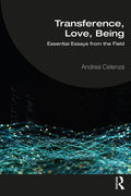 Transference, Love, Being: Essential Essays from the Field - Paperback