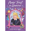 Never Trust a Gemini - Hardcover