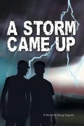 A Storm Came Up - Paperback