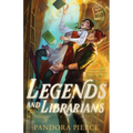 Legends and Librarians: A Cozy Fantasy Bound with Love - Paperback