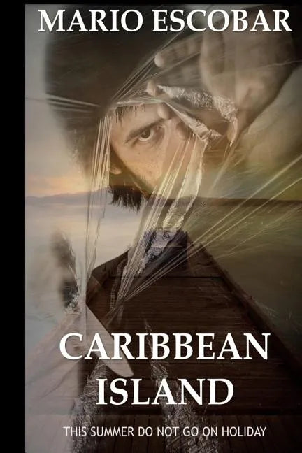 Caribbean Island: A Dark Psychological Thriller - Paperback