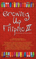 Growing Up Filipino II: More Stories for Young Adults - Hardcover