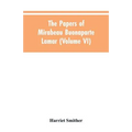 The papers of Mirabeau Buonaparte Lamar (Volume VI) - Paperback