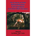 The Canyon of Gold, Buffalo Bill Cody, and the Legendary Iron Door Mine Treasure: The Santa Catalina Mountains Story - Paperback
