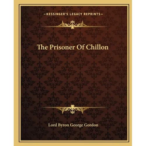 The Prisoner Of Chillon - Paperback