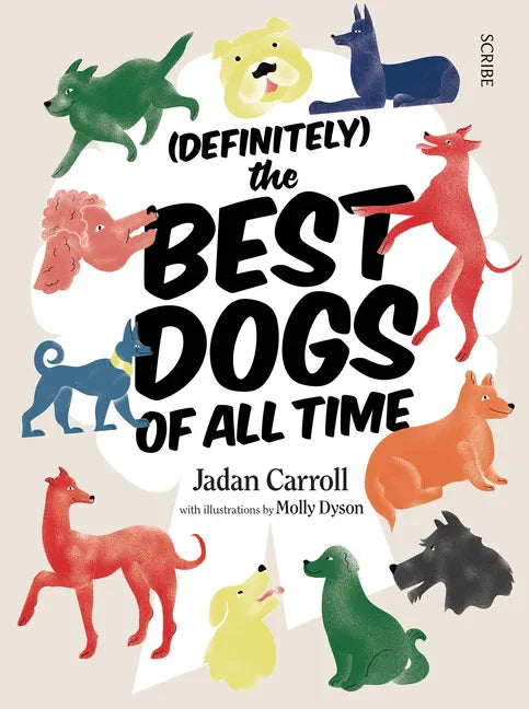(Definitely) the Best Dogs of All Time - Hardcover