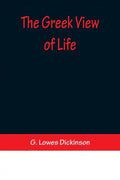 The Greek View of Life - Paperback