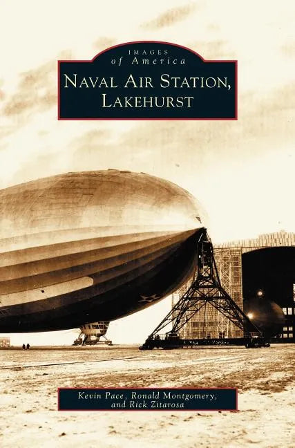 Lakehurst, Naval Air Station (Twenty-Eighth) - Hardcover