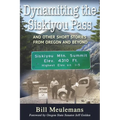 Dynamiting the Siskiyou Pass: And Other Short Stories from Oregon and Beyond - Paperback