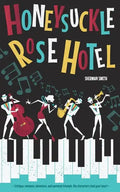 The Honeysuckle Rose Hotel - Paperback