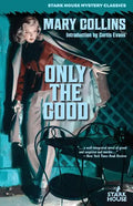 Only the Good - Paperback