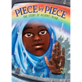 Piece by Piece: The Story of Nisrin's Hijab: A Graphic Novel - Hardcover