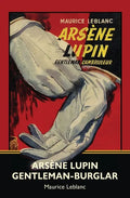 Arsène Lupin, Gentleman-Burglar (Warbler Classics) - Paperback