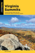 Virginia Summits: 40 Best Mountain Hikes from the Shenandoah Valley to Southwest Virginia - Paperback