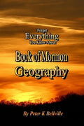 Forget Everything You Know About Book of Mormon Geography: The Narrow Neck of Land - Paperback