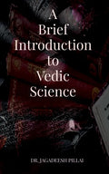 A Brief Introduction to Vedic Science - Paperback