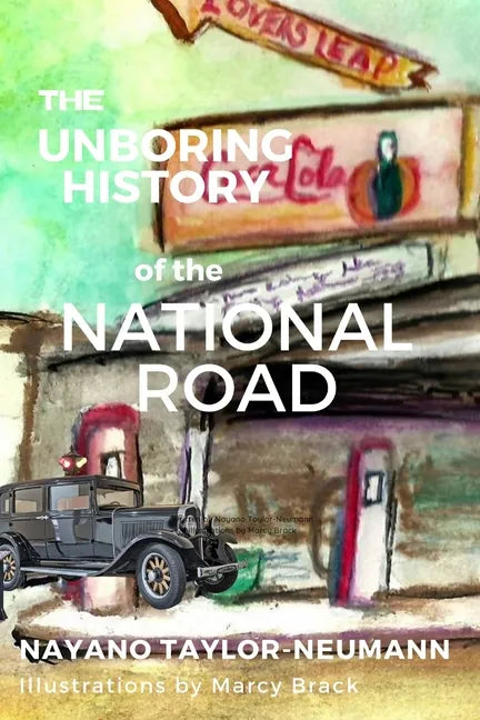 The Unboring History of the National Road - Paperback