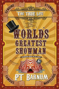 The True Life of the World's Greatest Showman - Paperback