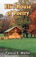 Eli's House of Poetry - Paperback