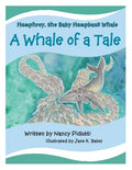 Humphrey, the Baby Humpback Whale: A Whale of a Tale - Paperback