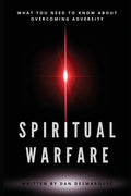 Spiritual Warfare: What You Need to Know About Overcoming Adversity - Paperback