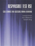 Responsible Test Use: Case Studies for Assessing Human Behavior - Paperback