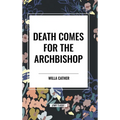 Death Comes for the Archbishop - Hardcover