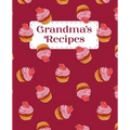 Grandma's Recipes: A Personalized Family Cookbook - Paperback