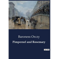 Pimpernel and Rosemary: A Tale of Love, Espionage, and Intrigue - Paperback
