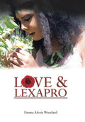 Love & Lexapro - Hardcover