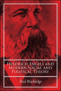 Friedrich Engels and Modern Social and Political Theory - Paperback