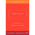 Embarrassment: And the Emotional Underlife of Learning - Paperback