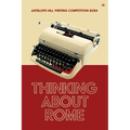 Thinking About Rome: Antelope Hill Writing Competition 2024 - Paperback
