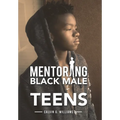 Mentoring Black Male Teens - Hardcover