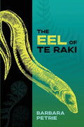 The Eel of Te Raki - Paperback