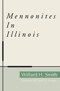 Mennonites in Illinois - Hardcover