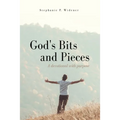 God's Bits and Pieces: A devotional with purpose - Paperback