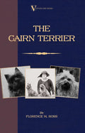 The Cairn Terrier (A Vintage Dog Books Breed Classic) - Paperback
