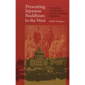 Presenting Japanese Buddhism to the West: Orientalism, Occidentalism, and the Columbian Exposition - Paperback