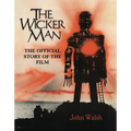 The Wicker Man: The Official Story of the Film - Hardcover