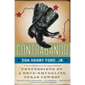 Contrabando: Confessions of a Drug-Smuggling Texas Cowboy - Paperback