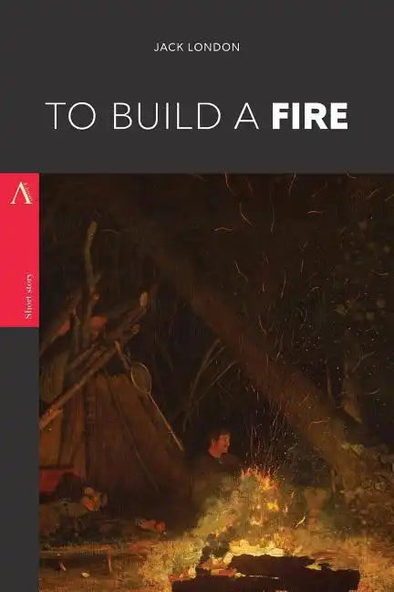 To Build a Fire - Paperback
