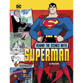 Behind the Scenes with Superman - Hardcover
