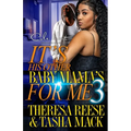 It's His Other Baby Mama's For Me 3: An Urban Romance - Paperback