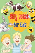 Silly Jokes for Kids: The Big book of Best Jokes for kids - Paperback