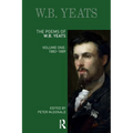 The Poems of W.B. Yeats: Volume One: 1882-1889 - Paperback